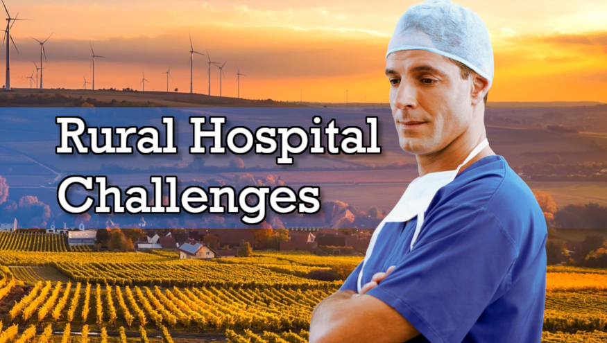 Rural Hospital Challenges